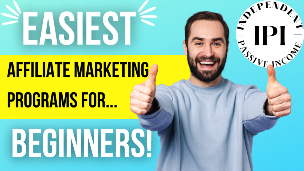 Easiest Affiliate Marketing Programs For Beginners - No Approval Needed!