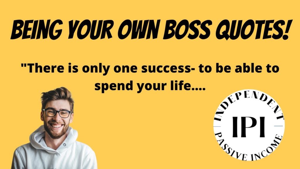 being your own boss quotes